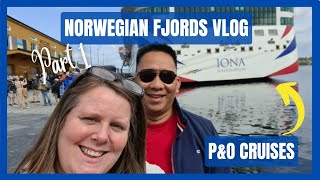 PampO IONA  EMBARKATION  NORWEGIAN FJORDS VLOG [upl. by Hui]