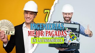 7 Ingenierías MEJOR Pagadas en América Latina 2024 🤑 [upl. by Anidem]