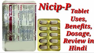 Nicip P Tablet  Nimesulide and Paracetamol Tablet  NicipP Tablet Uses Benefits Dosage Review [upl. by Yblok187]