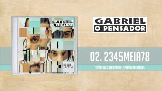 Gabriel o Pensador  2345meia78 [upl. by Weaver]