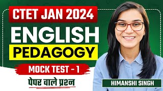 CTET Jan 2024  English Pedagogy Mock Test01 by Himanshi Singh [upl. by Anaert]