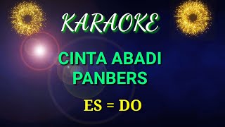 CINTA ABADI KARAOKEPANBERSNada ES [upl. by Sirenay694]