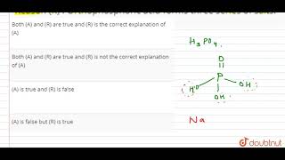 Assertion A  Ortho phosphoric acid is tribasic acid Reason R  Ort [upl. by Aoh]