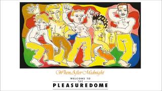 Frankie Goes To Hollywood ★ Welcome To The Pleasuredome HQ [upl. by Frieda]