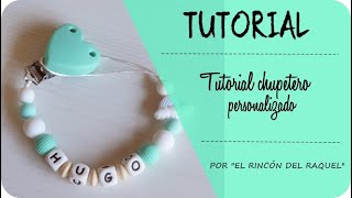 Tutorial chupetero personalizado  Paso a paso [upl. by Arual627]