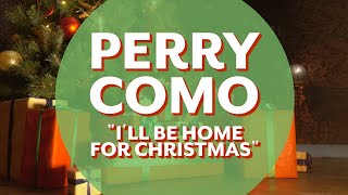 Perry Como  Ill Be Home for Christmas Official Lyric Video [upl. by Padraic]