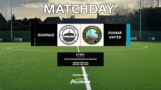 Matchday Dunipace v Dunbar United [upl. by Dazhahs]