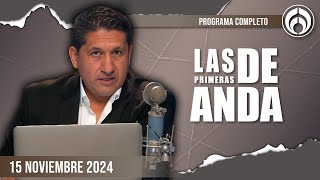 En Vivo  Las Primeras de Anda  Viernes 15 de Noviembre 2024 [upl. by Ynttirb]