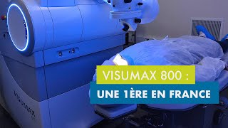 VISUMAX 800  la 1ère installation en France [upl. by Remus]