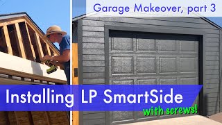 Garage Renovation Installing LP SmartSide Engineered Wood Siding  Paint [upl. by Asssilem513]