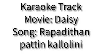 Rappadithan pattin kallolini  Karaoke  Daisy [upl. by Ferrigno]