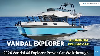 2024 Vandal 46 Explorer  Foiling Power Catamaran Full Walkthrough [upl. by Tiny]