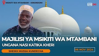 🔴LIVE MAJILISI YA MSIKITI WA MTAMBANI 1446H2024  SHEIKH MUSSA KUNDECHA [upl. by Lesig]