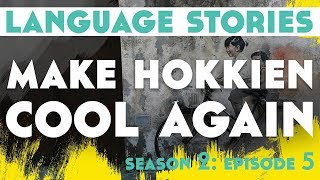 Make Hokkien Cool Again Language Stories║Lindsay Does Languages [upl. by Sethi14]