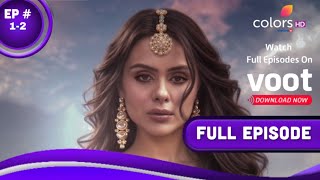 Naagin 7 Full Episode 12  Naag Aur NaagMani  Naagin Fanmade video [upl. by Anerbas]