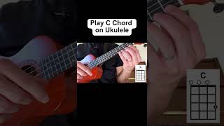 How to Play C Major Chord on Ukulele shorts [upl. by Nimrac728]