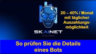 008 SkAInet deutsch Tutorials So prüfen Sie die Details eines Bots passives Einkommen deutsch [upl. by Lali]