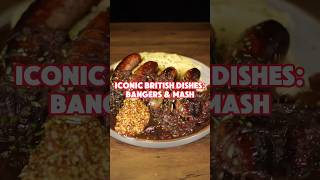 Iconic British Dishes Episode 1 Bangers amp Mash shorts viral [upl. by Jeromy]