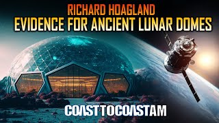 Richard C Hoagland  2023 quotBREAKTHROUGHquot EVIDENCE for Ancient Lunar Domes [upl. by Nomra]