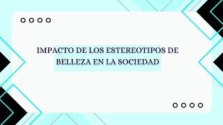 Impacto De Los Estándares De Belleza En La Sociedad  Discurso Informativo [upl. by Akeimahs]