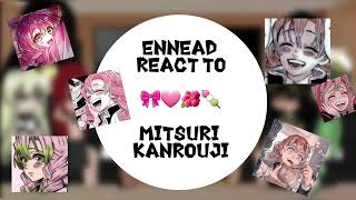 Ennead react to Hashira Mitsure kanroji 1 🎀🍡 [upl. by Shiri]