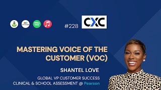 Voice of Customers  Tip and Tricks  Shantel Love  CXC 228 [upl. by Enert]