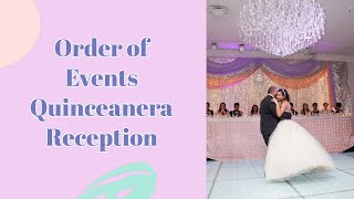 Order of Events Quinceanera Reception [upl. by Ferrell]