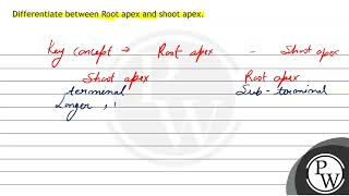 Differentiate between Root apex and shoot apex [upl. by Edrick]