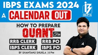 IBPS Calendar 202425  How to Prepare Quant for IBPS PO IBPS Clerk RRB PO RRB Clerk Exam 2024 [upl. by Ynnam]