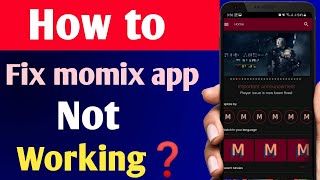 How To Fix Momix App NoT Working amp Not Open Problem Solve [upl. by Zaid334]