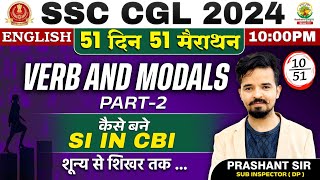 🔥Day 10  Verb amp Modals Part 02  51 Din 51 Marathon  SSC CGL MTS 2024  Prashant Sir ssc ssccgl [upl. by Sholley]