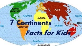 Seven 7 Continents Interesting Facts for Kids [upl. by Evangelia]