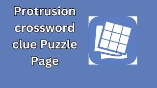 Protrusion crossword clue Puzzle Page [upl. by Lihp]