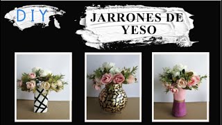 JARRONES O FLOREROS DE YESO  DIY HAZ TUS PROPIOS FLOREROS CON YESO Y MATERIAL RECICLADO [upl. by Eednahs]