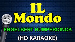 Il MONDO  Engelbert Humperdinck HD Karaoke [upl. by Harvie211]