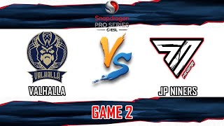 VALHALLA VS JP NINERS  GAME 2  SNAPDRAGON PRO SERIES SEASON 6  VAL VS JP EN [upl. by Asselem]