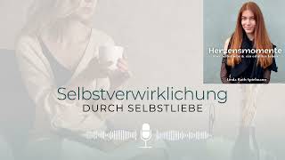 170 Selbstverwirklichung durch Selbstliebe [upl. by Abdulla835]