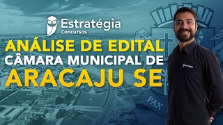 Concurso Câmara Municipal de Aracaju SE Análise de Edital [upl. by Moskow]