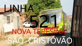 Linha 521 Nova Teresina Sao Cristóvão [upl. by Irual]