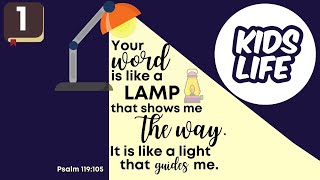 Kids Life  The Bible is like a lamp  Psalm 119105 Matthew 4111 [upl. by Atinahs]