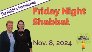 Rabbi Sarahs Installation  Shabbat Evening Service  Nov 8 2024 [upl. by Melc]