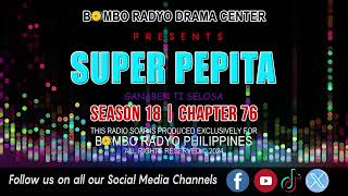 Super Pepita  Season 18  Chapter 76 Ganaben Ti Selosa [upl. by Atinauq]