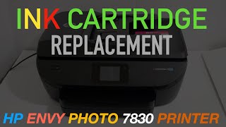 HP Envy Photo 7830 Ink Cartridge Replacement [upl. by Janet]