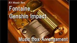 FontaineGenshin Impact Music Box [upl. by Nnitsuj202]