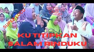 Ku Titipkan Salam Rinduku Kepadamu Ceramah Lucu Anwar Zahid Terbaru [upl. by Enair]