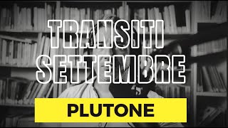 Transiti Settembre 2024 Plutone in Capricorno [upl. by Nwahsir]