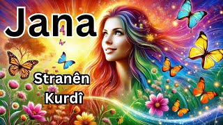 Jana  Stranên Kurdî [upl. by Llorrac]