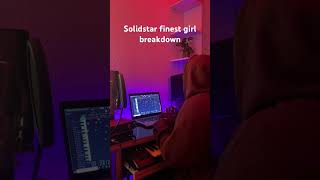 Solid star finest girl breakdown beat breakdown solidstar afrobeats [upl. by Coleville]