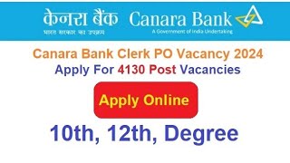 Canara Bank Recruitment 2024 Apply Online For 4130 Post Vacancies [upl. by Luahs691]