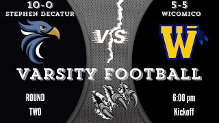 Stephen Decatur HS vs Wicomico High School Mens Varsity Football [upl. by Niwre]